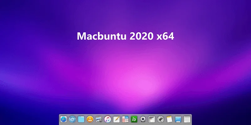 MacOS Görünümlü Linux: Macbuntu 2020
