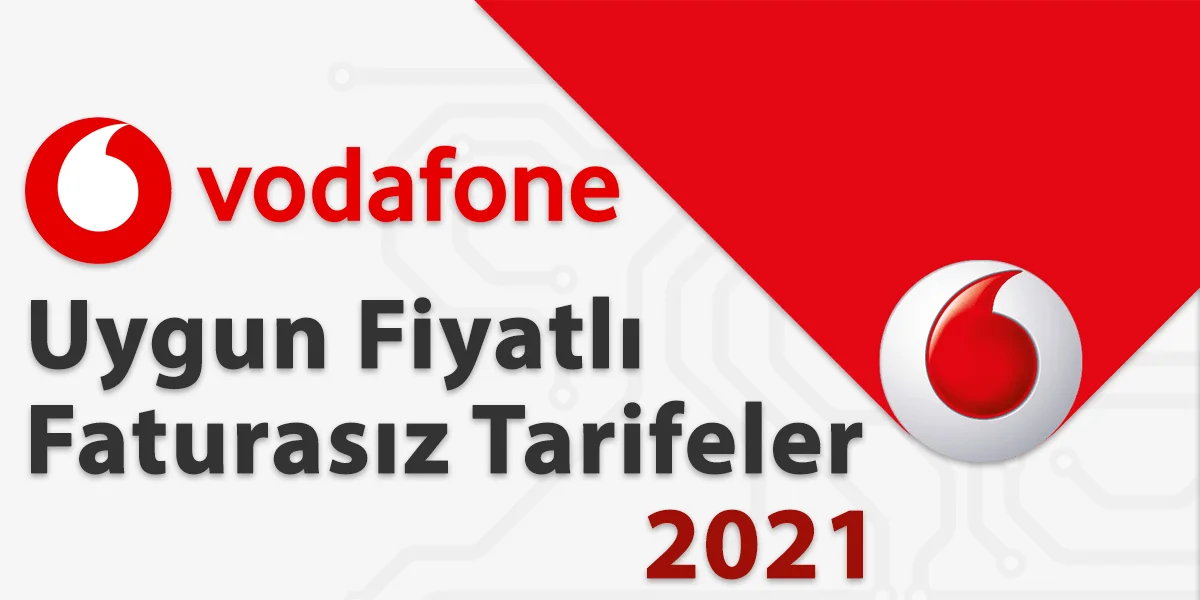 Vodafone Uygun Fiyatlı Faturasız Tarifeler 2021
